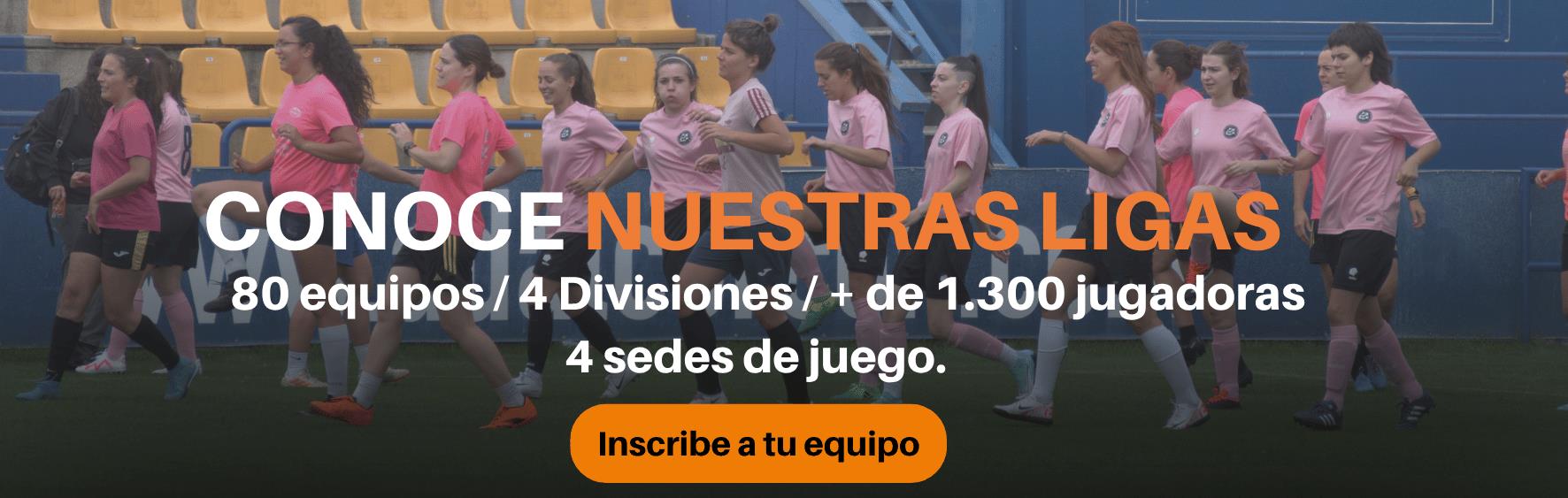 CONOCE NUESTRAS LIGAS DE FUTBOL 7 FEMENINAS EN MADRID